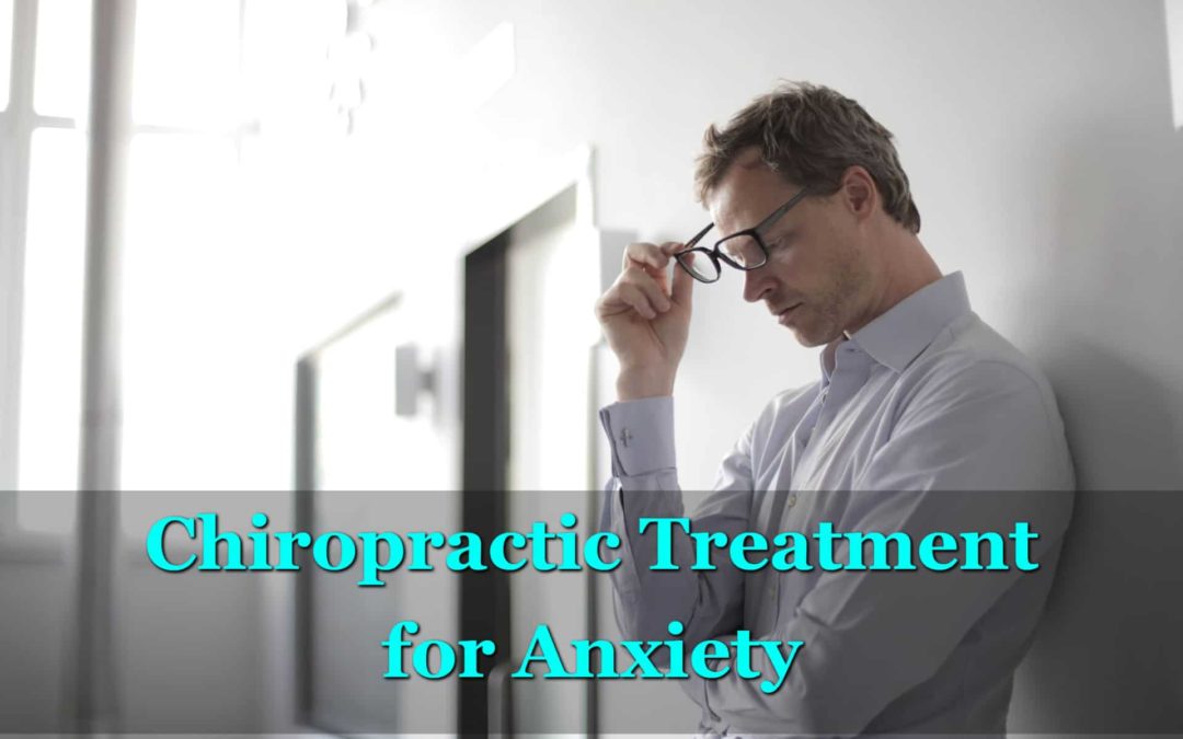 Best Chiropractic Treatments for Anxiety