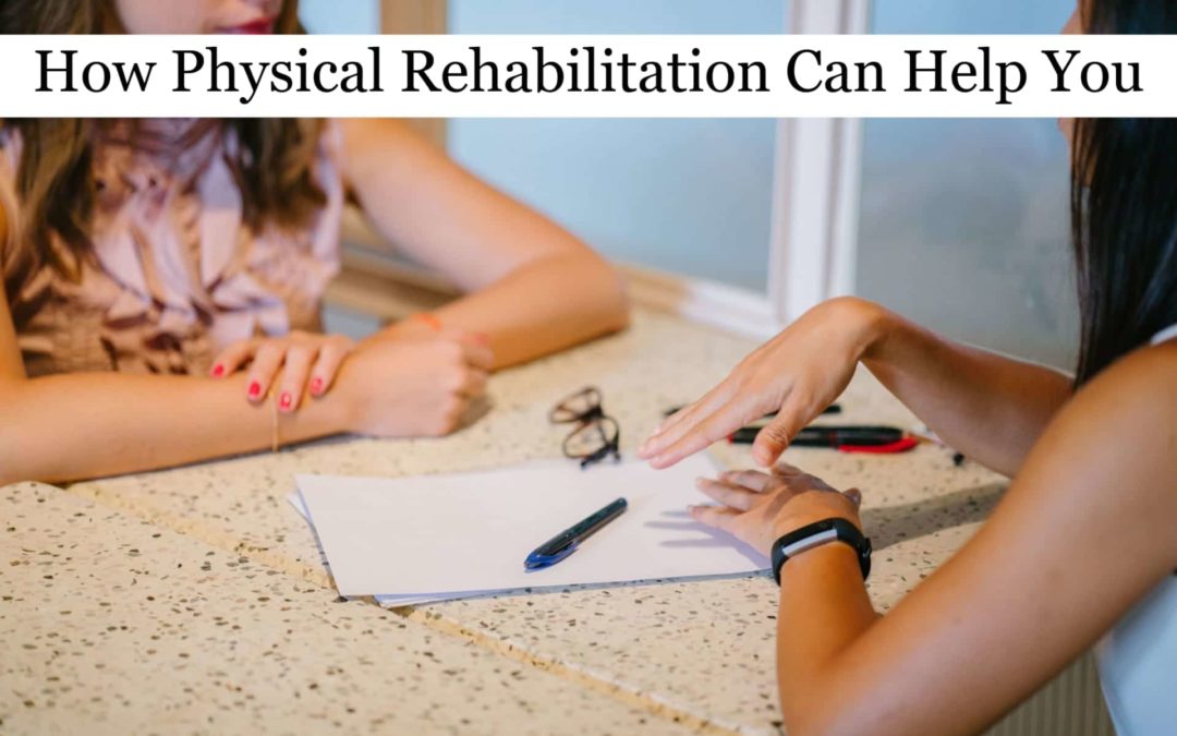 What Does Physical Rehabilitation Mean?