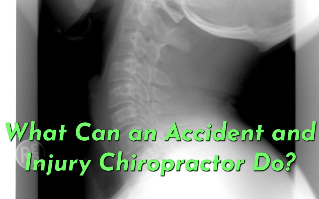 What Does an Accident and Injury Chiropractor Do?